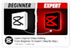 teach you capcut video editing from beginner to advanced