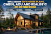 design tiny house plans cabin adu and realistic 3d rendering