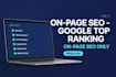 do organic SEO for google top ranking