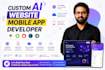 develop ai website, saas, mobile app development as full stack ai developer