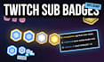 design custom twitch sub badges for your channel