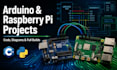 build arduino and raspberry pi projects with code
