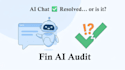 audit your intercom fin ai chatbot and fix silent failures