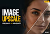 upscale and enhance your photos and images