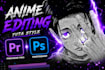 professionally editor anime videos