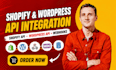 integrate shopify API, wordpress API, webhooks and automation