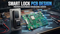 design smart lock pcb, iot security system and embedded hardware