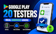 12 testers 20 testers 12 app testers mobile app 12 testers google play 20 tester