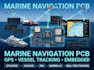 develop marine navigation pcb with gps vessel tracking and embedded systems