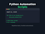 write python scripts to automate your repetitive tasks