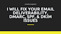 fix your email deliverability, spf, dkim, dmarc, and dns