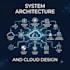 design scalable system architecture and cloud solutions