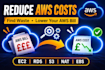 optimize your AWS cloud costs and reduce unnecessary spending