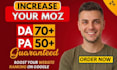 increase moz da, increase domain authority, increase da pa, increase da 60 plus
