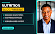 write SEO nutrition blog posts and health articles