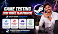 video game testing, beta testing steam game tester gameplay QA tester feedback