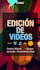editare tus videos profesionalmente
