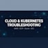 troubleshoot and fix your kubernetes and cloud