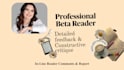 be your attentive beta reader and provide detailed feedback