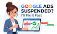 fix your suspended or disapproved google ads account