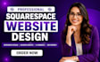 create stunning squarespace website design and squarespace website redesign