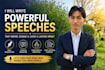write a persuasive and professional speech for any occasion
