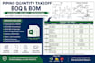 prepare piping boq bom and quantity takeoff from drawings