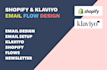 design email marketing flows using klaviyo or shopify