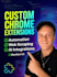 develop a custom chrome extension, web scraper or automation