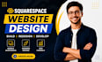 build squarespace website, design and redesign squarespace development
