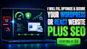 fix, optimize and secure your wordpress or react website plus seo