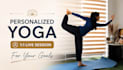offer personalised yoga sessions for your goals