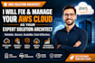 fix and manage your AWS cloud as your expert solution architect
