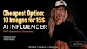create consistent ai influencer images and videos
