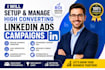 setup and manage high converting linkedin ads campaigns