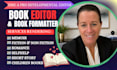 developmental, proofread, edit and format romance, fiction, nonfiction or memoir