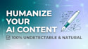 humanize ai content, rewrite and edit chatgpt text