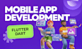 do flutter dart app development, hybrid app, android and ios mobile app