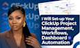 setup clickup, workflows, dashboards and automation