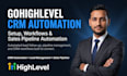 setup gohighlevel CRM automation and sales pipeline
