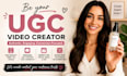 be your ugc video creator