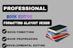 book editing and formatting, manuscript formatting and developmental book