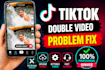 fix tiktok double video problem and tiktok video upload problem