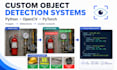build a custom object detection and computer vision system