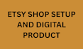 etsy shop setup etsy digital product and product optimization