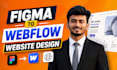 design webflow website, figma to webflow and webflow landing page