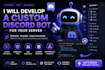 develop a custom discord bot for your server