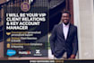 be your VIP client relations and key account manager