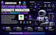 obsidian mac windows second brain evernote migration claude webscraping ai agent