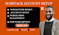 design substack newsletter substack account setup management